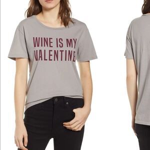 NWOT PST Project Social T Wine Is My Valentine Tshirt S